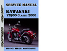 Thumbnail Kawasaki VN900 Classic 2006 Service Repair Manual Thumbnail Kawasaki VN900 Classic 2006 Service Repair Manual