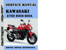 Thumbnail Kawasaki Z750 2003-2004 Service Repair Manual Thumbnail Kawasaki Z750 2003-2004 Service Repair Manual