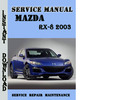 Thumbnail Mazda RX-8 2003 Service Repair Manual Pdf Download Thumbnail Mazda RX-8 2003 Service Repair Manual Pdf Download