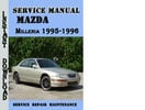 Thumbnail Mazda Millenia 1995-1996 Service Repair Manual Pdf Download Thumbnail Mazda Millenia 1995-1996 Service Repair Manual Pdf Download