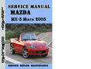 Thumbnail Mazda MX-5 Miata 2005 Service Repair Manual Pdf Download Thumbnail Mazda MX-5 Miata 2005 Service Repair Manual Pdf Download
