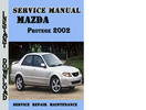 Thumbnail Mazda Protege 2002 Service Repair Manual Thumbnail Mazda Protege 2002 Service Repair Manual