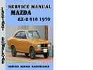 Thumbnail Mazda RX-2 616 1970 Service Repair Manual Thumbnail Mazda RX-2 616 1970 Service Repair Manual