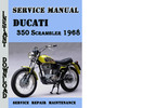Thumbnail Ducati 350 Scrambler 1968 Service Repair Manual Thumbnail Ducati 350 Scrambler 1968 Service Repair Manual