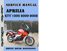 Thumbnail Aprilia ETV 1000 2000-2002 Service Repair Manual Thumbnail Aprilia ETV 1000 2000-2002 Service Repair Manual