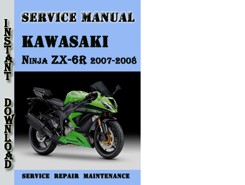 Product picture Kawasaki Ninja ZX-6R 2007-2008 Service Repair Manual