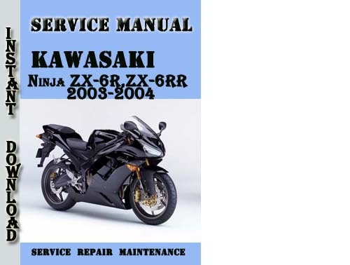 Product picture Kawasaki Ninja ZX-6R,ZX-6RR 2003-2004 Service Repair Manual