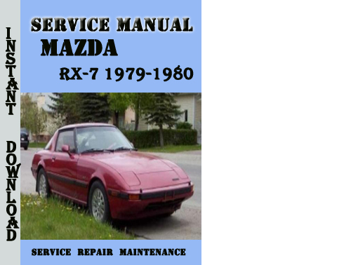 Product picture Mazda RX-7 1979-1980 Service Repair Manual