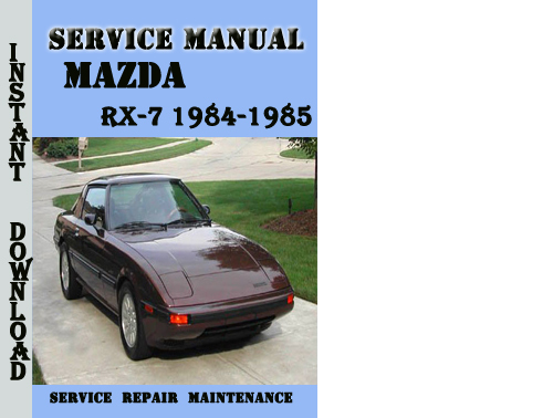 Product picture Mazda RX-7 1984-1985 Service Repair Manual