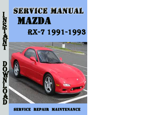 Product picture Mazda RX-7 1991-1993 Service Repair Manual