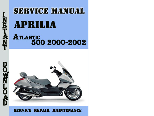 Product picture Aprilia Atlantic 500 2000-2002 Service Repair Manual