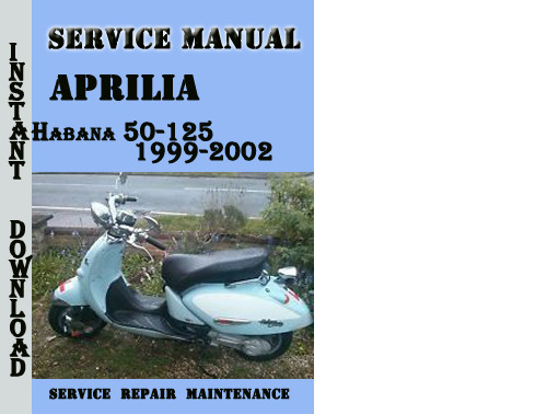 Product picture Aprilia Habana 50-125 1999-2002 Service Repair Manual