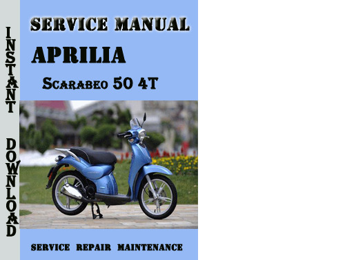 Product picture Aprilia Scarabeo 50 4T Service Repair Manual