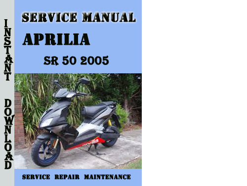 Product picture Aprilia SR 50 2005 Service Repair Manual