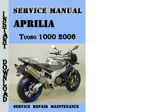 Product picture Aprilia Tuono 1000 2006 Service Repair Manual