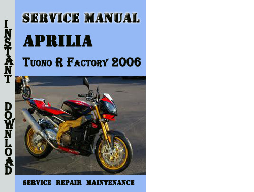 Product picture Aprilia Tuono R Factory 2006 Service Repair Manual